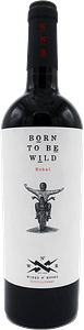 Born to be wild - Wines n Roses