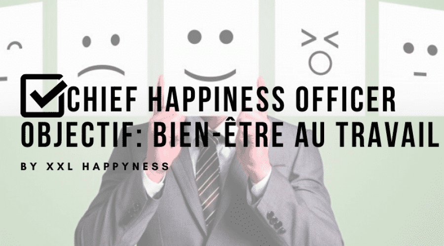 chief happiness officer et happiness manager qvt bordeaux définition